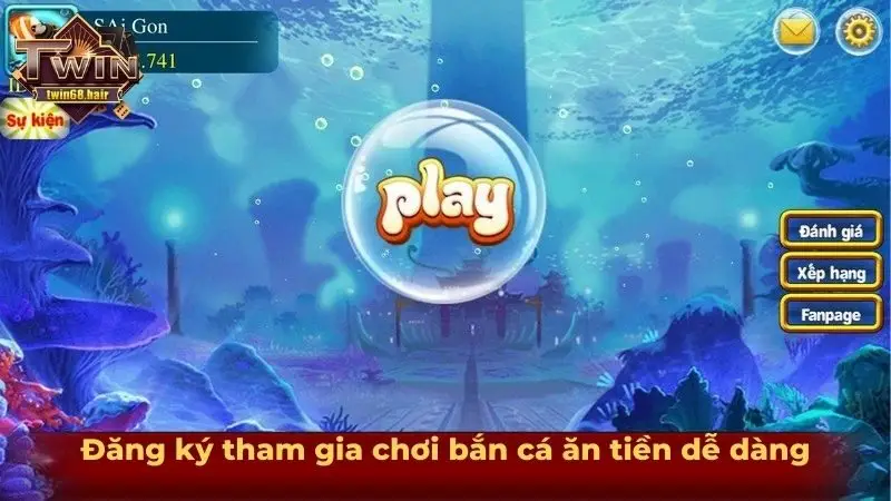 Đăng ký tham gia chơi bắn cá ăn tiền dễ dàng